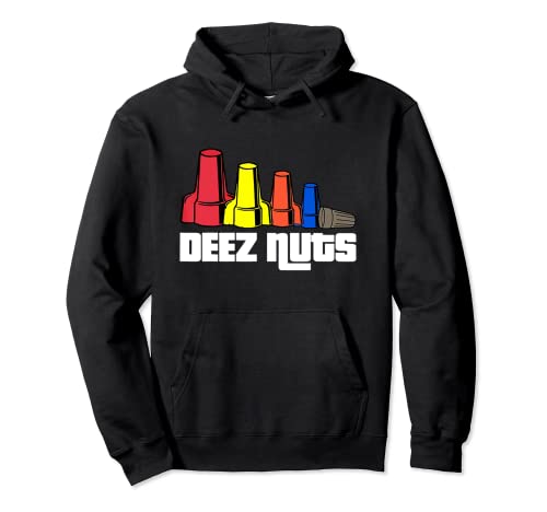Deez Nuts - Maglietta divertente per elettricista da uomo e donna, idea regalo Felpa con Cappuccio