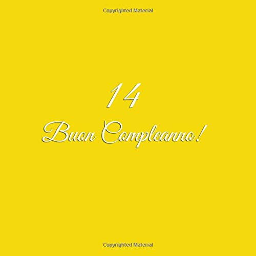 14 Buon Compleanno: Libro degli ospiti 14 anni Compleanno Guest book party decorazioni accessori regali idee regalo gift festa libri compleanno ragazzi ragazzo ragazze ragazza 14 anni Copertina Giallo