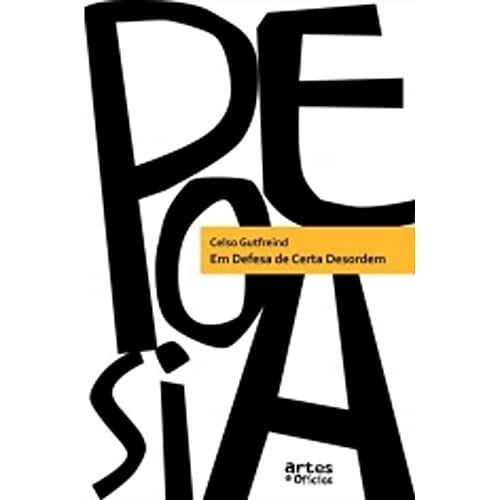 Em Defesa De Certa Desordem De Celso Gutfreind