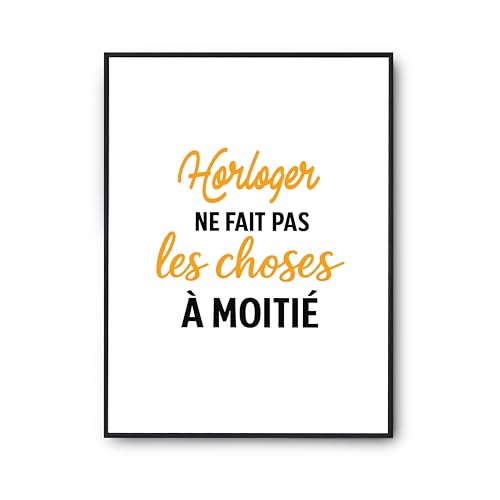 Affiche Horloger humour poster citation cadeau déco murale
