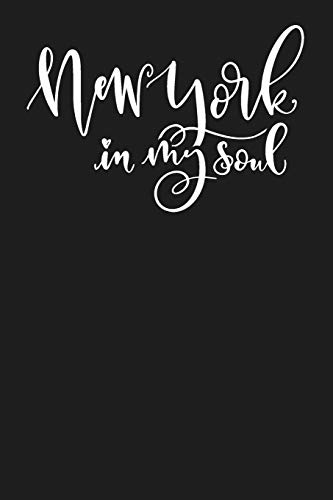 New York In My Soul: State of New York College Ruled 6"x9" 120 Page Lined Notebook