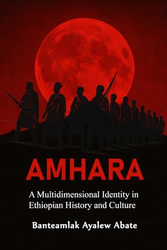 Symbols In Ethiopian Culture 2 Amhara: A Multidimensional Identity in Ethiopian History and Cult...