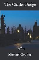 The Charles Bridge 1732001014 Book Cover