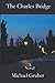 The Charles Bridge: A Novel