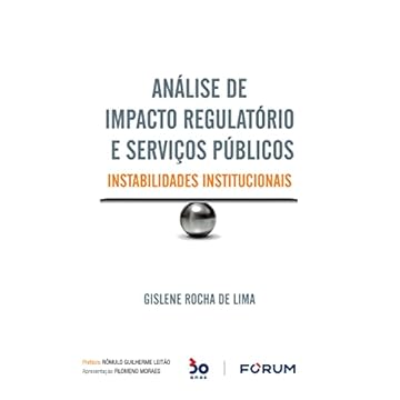 Capa do livro Análise de Impacto Regulatório e Serviços Públicos: Instabilidades institucionais