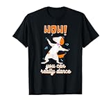 Wow You Can Really Dance Funny Dancing Dog Design T-Shirt for Men Women Kids
