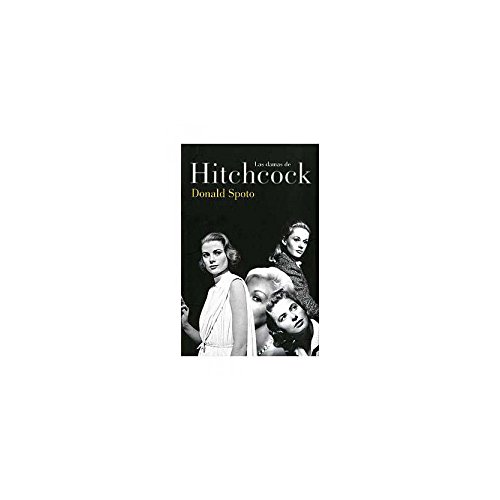 Las damas de Hitchcock (MEMORIAS Y BIOGRAFIAS)