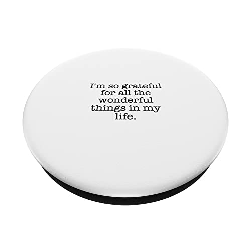 I'm so grateful for all the wonderful things in my life. PopSockets Swappable PopGrip, Black - Image 2