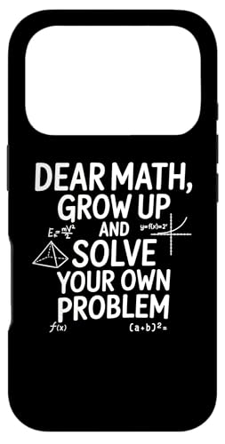 Funny Dear Math Grow Up Solve Your Problems Teens Trendy �X�}�z�P�[�X iPhone 17 Pro �p