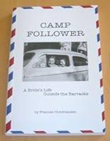 Camp Follower: A Bride's Life Outside the Barracks 0967177243 Book Cover
