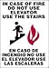 Bilingual Safety Sign: in Case of Fire Do Not Use Elevator - Use The Stairs (Graphic), 50% Recycled Plastic, 14" x 10"