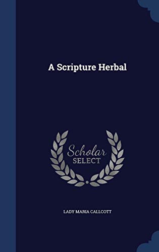 A Scripture Herbal 1298919509 Book Cover