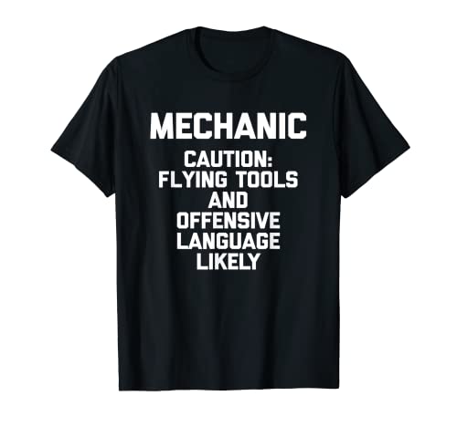 Funny Mechanic T-Shirt divertente dicendo sarcastico novità umorismo Maglietta