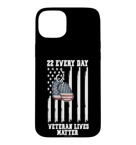 22 Every Day Veteran Lives Matter Suicide Awareness �X�}�z�P�[�X iPhone 15 Plus �p