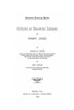 Outline of Drawing Lessons for Primary Grades