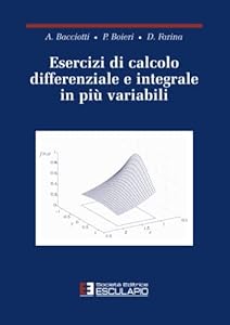 Esercizi di calcolo differenziale e integrale in più variabili