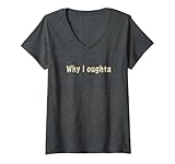 Photo Gallery donna why i oughta – grandpa s old time colloquial humor maglietta con collo a v Photo Gallery donna why i oughta – grandpa s old time colloquial humor maglietta con collo a v