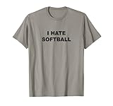 Photo Gallery top that says – i hate soft ball | funny – softball sucks maglietta Photo Gallery top that says – i hate soft ball | funny – softball sucks maglietta