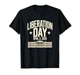 Liberation Day - April 2, 2025 - Tariffs T-Shirt