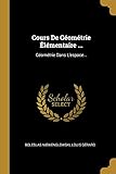  Cours De Géométrie Élémentaire ...: Géométrie Dans L\'espace...