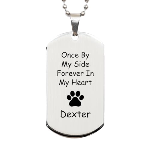 Dexter Once By My Side Forever In Heart Silver Dog Tag - Loss of Pet Remembrance Dog Cat Paw Pets Lover Memorial Gifts for Men Women, Engraved