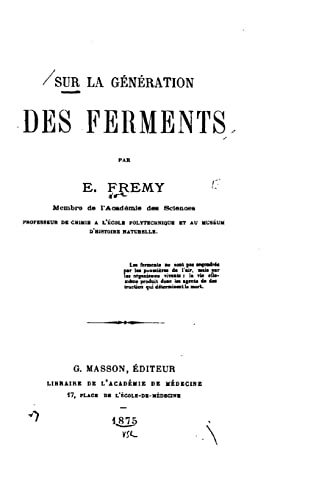 Sur la génération des ferments (French Edition)