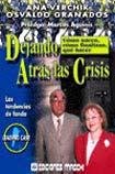 Dejando Atras Las Crisis 9505376022 Book Cover