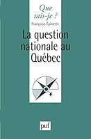 La Question Nationale Au Quebec 2130487246 Book Cover