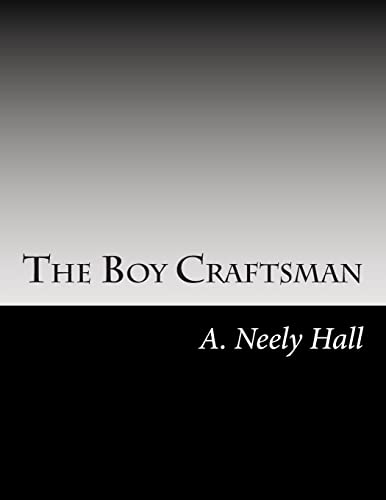 The Boy Craftsman 1502928833 Book Cover