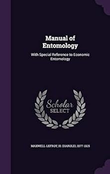 Hardcover Manual of Entomology: With Special Reference to Economic Entomology Book