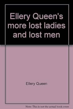 Ellery Queen's More Lost Ladies and Men: Anthology I (Curley Large Print Books) - Book #52 of the Ellery Queen's Mystery Magazine Annual