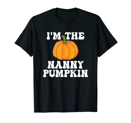 I'm The Nanny Citrouille assortie pour Halloween T-Shirt