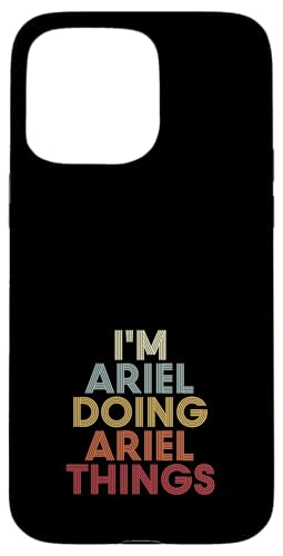 Ariel Name Ariel Personalized Name First Given �X�}�z�P�[�X iPhone 15 Pro Max �p