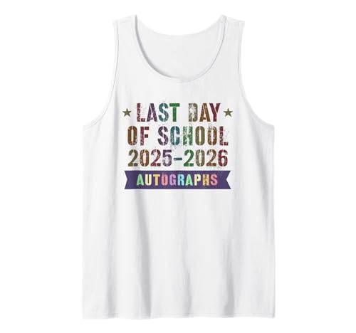 Goodbye School Last Day 2026 Kids Sign My Autographs Teacher Tank Top