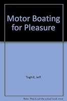 Motor Boating for Pleasure 0706357361 Book Cover