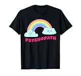 Psychopath Shirts | Sarcastic Retro Rainbow Funny Psychopath T-Shirt