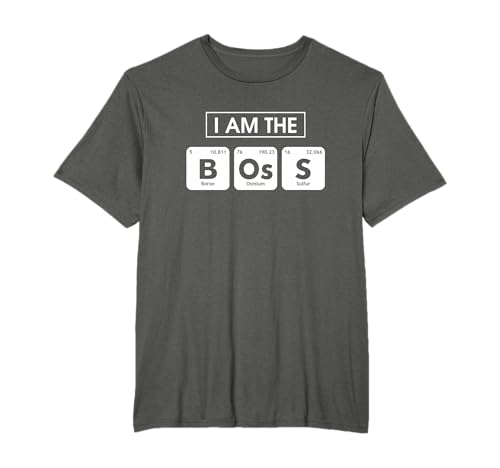 I'm The Boss Chemical Element Periodic Table Chemist T-Shirt