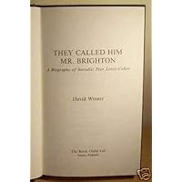 They Called Him Mr. Brighton