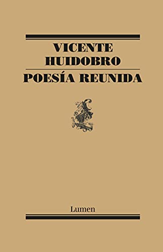 Poesía reunida (Spanish Edition) - Huidobro, Vicente