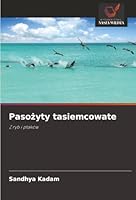 Pasozyty tasiemcowate: Z ryb i ptaków (Polish Edition) 6206835391 Book Cover