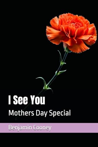 I See You: Mothers Day Special