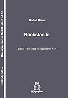 Rückstände: Späte Texteleidensreparationen 3506840851 Book Cover