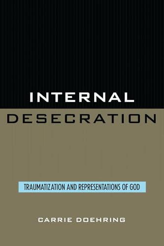 Internal Desecration: Traumatization and Representations of God