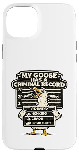 My Goose Has a Criminal Records ? �������ȍ��ׂƂ������� �X�}�z�P�[�X iPhone 15 Plus �p