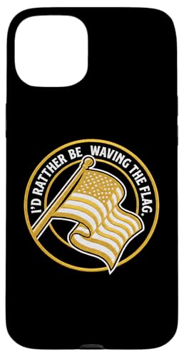Id Rather Be Waving The Flag �����I���j�� �X�}�z�P�[�X iPhone 15 Plus �p
