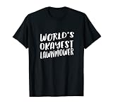 El mejor jardinero divertido de cortacésped del mundo Camiseta