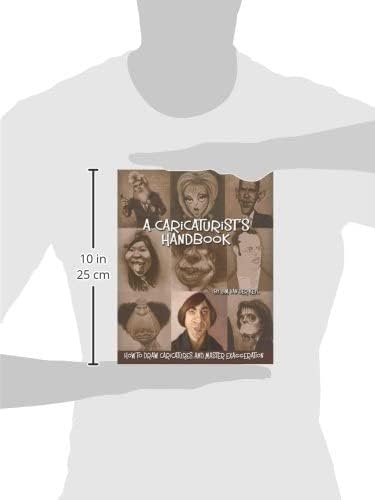 A Caricaturist's Handbook: How to Draw Caricatures and Master Exaggeration