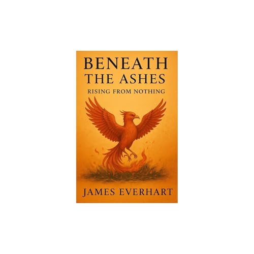 Beneath the Ashes Audiolibro Por James Everhart arte de portada