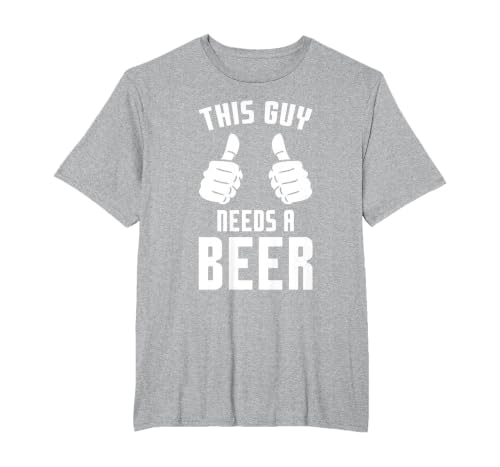 Oktoberfest Funny Guy Needs A Beer Alcohol Drinking Brewery T-Shirt, Men's Big and Tall, Heather Grey, 6X Tall