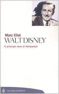 Walt Disney. Il principe nero di Hollywood Walt Disney. Il principe nero di Hollywood